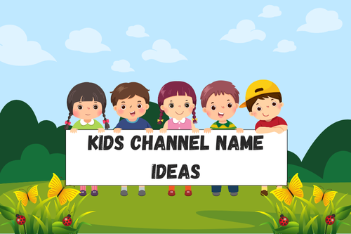 Kids Channel Name Ideas