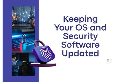 Keeping Your OS and Security Software Updated