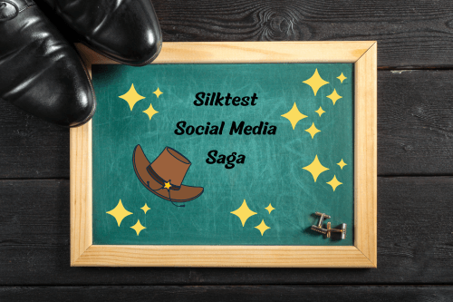 Silktest Social Media Saga