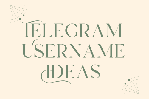 Telegram Username Ideas