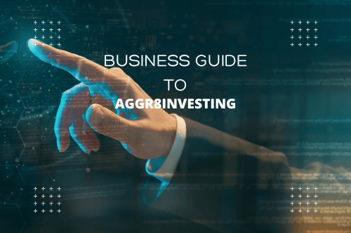 business guide aggr8investing